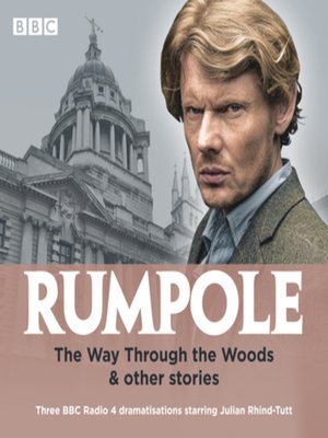cover image of Rumpole: The Way Through the Woods & Other Stories